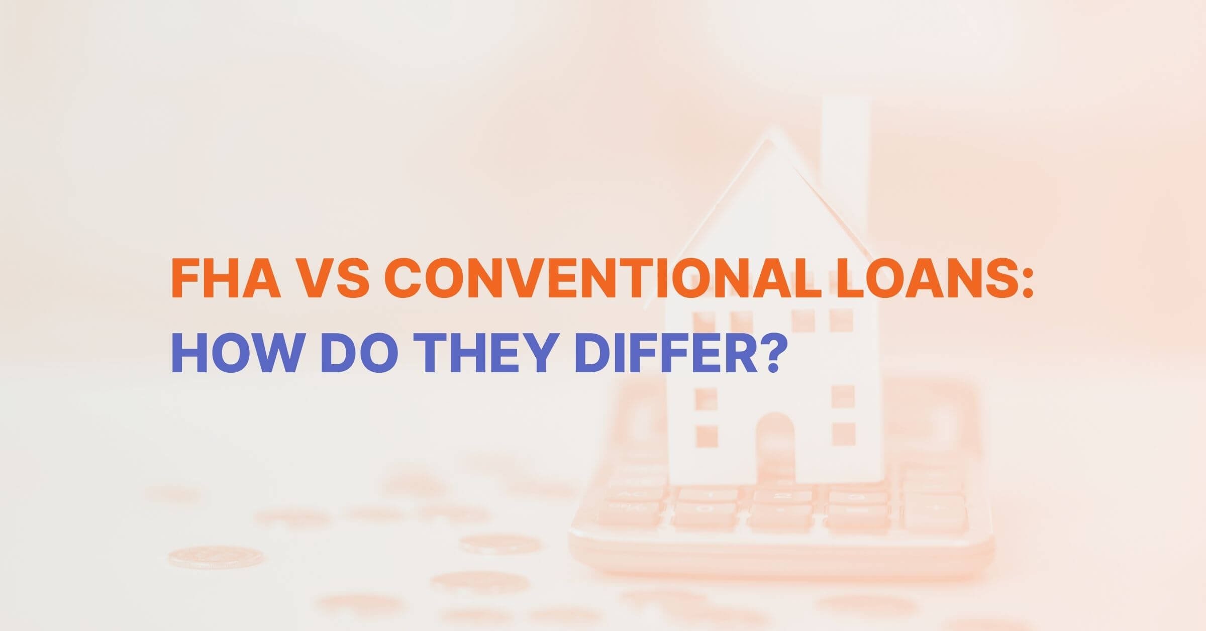 fha vs conventional loans